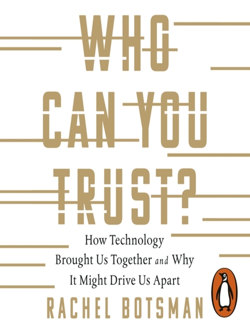 Title details for Who Can You Trust? by Rachel Botsman - Available